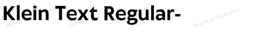Klein Text Regular字体转换 Klein Text Regular字体转换